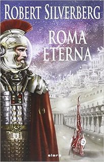 Robert Silverberg - Roma eterna (2014)