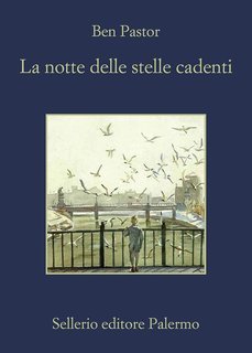 Ben Pastor - La notte delle stelle cadenti (2018)