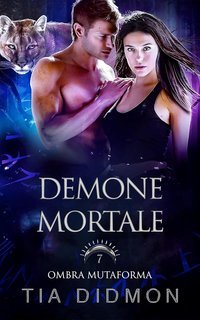 Tia Didmon - Ombra Mutaforma Vol. 7. Demone Mortale (2025)