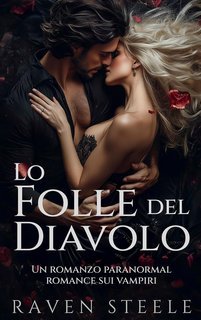 Raven Steele - Devil Vol. 1. Il Folle del Diavolo (2025)