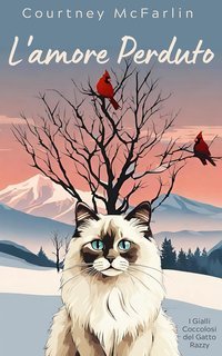 Courtney McFarlin - I Gialli Coccolosi del Gatto Razzy Vol. 7. L'amore Perduto (2025)