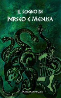 Vittorio Grimaldi - Il sogno di Perseo e Medusa (2025)