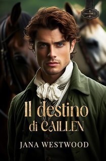 Jana Westwood - I McEntrie Vol. 2. Il destino di Caillen (2025)
