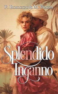 Pamela Boiocchi, Michela Piazza -  Peccati d'Egitto Vol. 2. Splendido inganno (2025)
