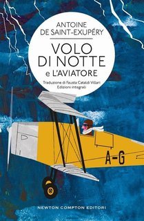 Antoine de Saint-Exupéry - Volo di notte e L'aviatore (2015)