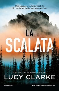 Lucy Clarke - La scalata (2025)