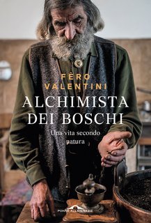 Ferruccio Valentini - Alchimista dei boschi (2025)