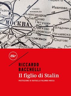 Riccardo Bacchelli - Il figlio di Stalin (2022)
