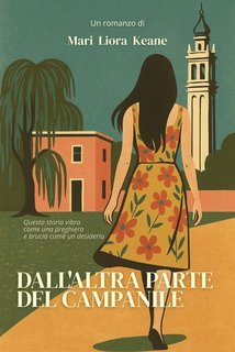 Mari Liora Keane - Dall’altra parte del campanile (2025)