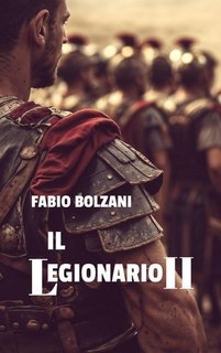 Fabio Bolzani - Il legionario II (2025)