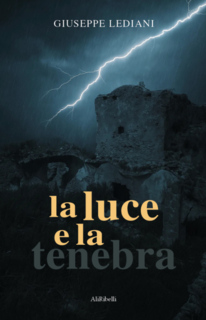 Giuseppe Lediani - La luce e la tenebra (2025)