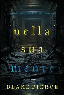 Blake Pierce - Nella Sua Mente (Jenna Graves Libro 2) (2025)