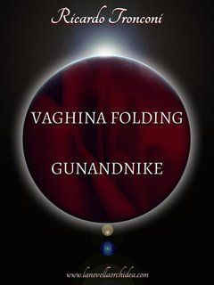 Ricardo Tronconi - Vaghina Folding e Gunandnike (2025)