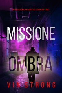 Vin Strong - Missione Ombra (Ryan Cage Libro 3) (2025)
