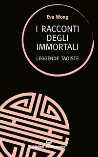 Eva Wong - I racconti degli immortali (2025)