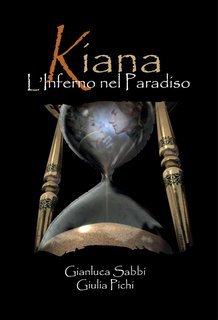 Gianluca Sabbi, Giulia Pichi - Kiana Vol. 2. L'inferno nel Paradiso (2025)