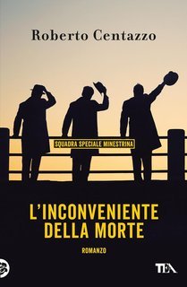 Roberto Centazzo - Squadra speciale minestrina Vol. 7. L’inconveniente della morte (2025)