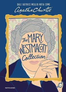 Mary Westmacott - The Mary Westmacott Collection (2025)