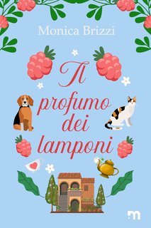 Monica Brizzi - Il profumo dei lamponi (2025)