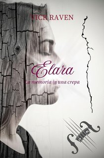 Vick Raven - Elara. La memoria in una crepa (2025)