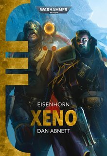 Dan Abnett - Warhammer 40.000. Eisenhorn Vol. 1. Xeno (2025)