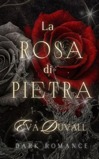 Eva Duvall -   La rosa di Pietra (2025)
