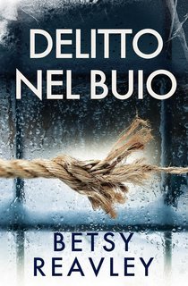 Betsy Reavley - I MISTERI DI CAMBRIDGE Vol. 2. Delitto Nel Buio (2025)