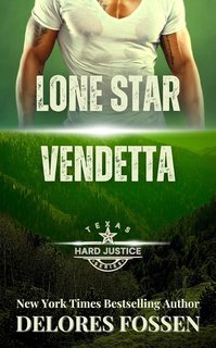 Delores Fossen - Texas. Giustizia Implacabile Vol. 3. Lone Star Vendetta (2025)