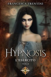 Francesca Trentini - Hypnosis Vol. 8. L'Esercito (2025)