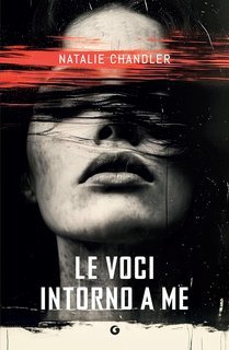 Natalie Chandler - Le voci intorno a me (2025)