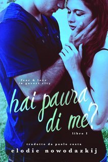 Elodie Nowodazkij - Fear & Love in Gavert City Vol. 1. Hai Paura Di Me? (2025)