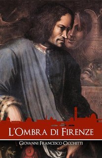 Giovanni Francesco Cicchitti - L'Ombra di Firenze (2025)