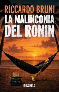 Riccardo Bruni - Dante Baldini, investigatore privato Vol. 4. La malinconia del ronin (2025)