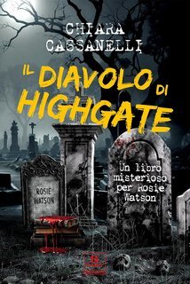 Chiara Cassanelli - Il diavolo di Highgate (2025)