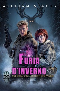 William Stacey - Supernatural Activities Division Vol. 5. Furia d'inverno (2025)
