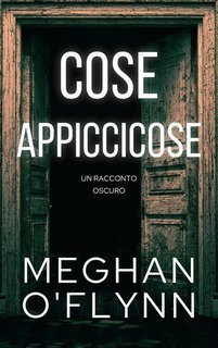 Meghan O'Flynn - Cose appiccicose (2025)