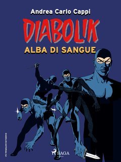 Andrea Carlo Cappi - Diabolik. Alba di sangue (2025)