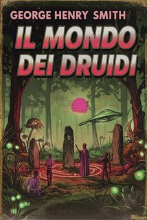 George Henry Smith - Il mondo dei druidi (2025)