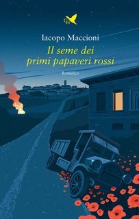 Iacopo Maccioni - Il seme dei primi papaveri rossi (2025)