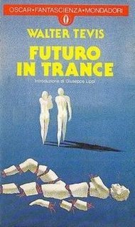 Walter Tevis - Futuro in trance (1983)