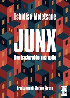 Tshidiso Moletsane - Junx. Non basterebbe una notte (2025)