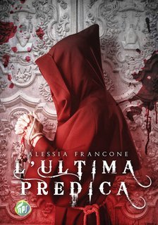 Alessia Francone - L'ultima predica (2025)