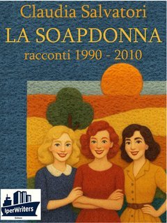Claudia Salvatori - La soap donna (2025)