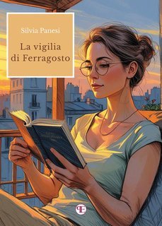 Silvia Panesi - La vigilia di Ferragosto (2025)