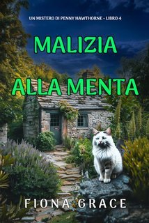 Fiona Grace - Malizia Alla Menta (Penny Hawthorne Libro 4) (2025)