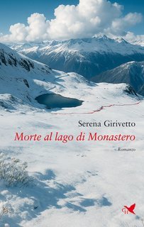 Serena Girivetto - Morte al lago di Monastero (2025)