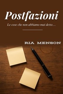 Ria Menson - Postfazioni: le cose che non abbiamo mai detto… (2025)