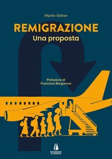 Martin Sellner - Remigrazione. Una proposta (2025)