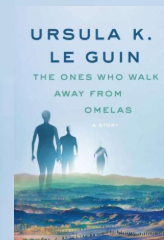 Ursula K. Le Guin - Quelli che si allontanano da Omelas (1973)