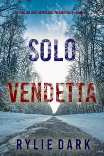 Rylie Dark - Solo Vendetta (Sadie Price Libro 9) (2025)